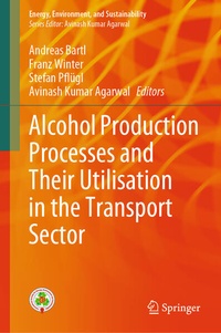 Enlarge image Cover: Alcohol Production Processes and Their Utilisation in the Transport Sector - Springer