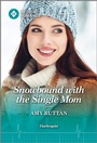 Cover: Snowbound with the Single Mom - Harlequin
