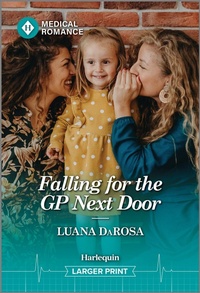 Abbildung von: Falling for the GP Next Door - Harlequin Medical Romance