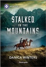 Cover: Stalked in the Mountains - HARLEQUIN INTRIGUE