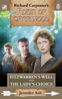 Abbildung von: Robin of Sherwood - Fitzwarren's Well & The Lady's Choice - Oak Tree Press