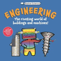 Enlarge image Cover: Basher Science: Engineering - Kingfisher