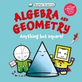Cover: Basher Science: Algebra and Geometry - Kingfisher