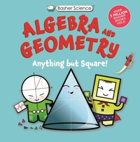 Enlarge image Cover: Basher Science: Algebra and Geometry - Kingfisher