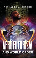Cover: Afrofuturism and World Order - Ohio State University Press