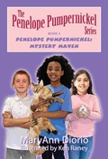 Cover: Penelope Pumpernickel: Mystery Maven (The Penelope Pumpernickel Series, #3) - Topnotch Press