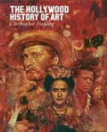 Cover: The Hollywood History of Art - Reel Art Press