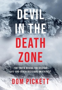 Abbildung von: Devil in the Death Zone - Dom Pickett