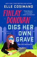 Cover: Finlay Donovan Digs Her Own Grave - St Martin's Press