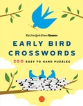 Cover: New York Times Games Early Bird Crosswords - St Martin's Press