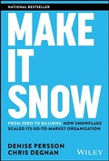 Cover: Make It Snow: From Zero to Billions - Wiley