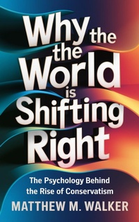Abbildung von: Why the World is Shifting Right - eBookIt.com