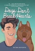 Cover: Dogs Don't Break Hearts - Lorimer Children & Teens
