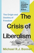 Cover: The Crisis of Liberalism - Dundurn Press