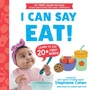 Cover: I Can Say Eat! - Sourcebooks Explore