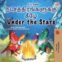 Abbildung von: Under the Stars (Tamil English Bilingual Kids Book) - KidKiddos Books Ltd.