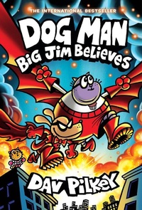 Abbildung von: Big Jim Believes (Dog Man #14) - Scholastic US