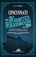 Cover: Cincinnati Haunted Handbook - Clerisy Press
