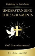 Cover: Understanding the Sacraments - Marian Press