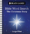 Cover: Brain Games - Bible Word Search: The Christmas Story - Large Print - Publications International, Ltd.