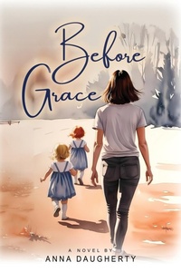 Abbildung von: Before Grace - BLACK ROSE WRITING