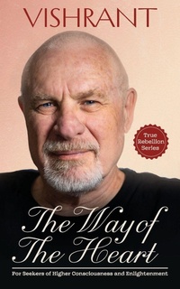 Enlarge image Cover: The Way Of The Heart - Vishrant Buddhist Society