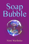 Cover: Soap Bubble - Guernica Editions,Canada