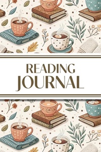 Abbildung von: Reading Journal (Cozy Blankets, Books, and Hot Chocolate) - Revive Stationery