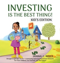Abbildung von: Investing Is the Best Thing! Kid's Edition - Hmd Publishing