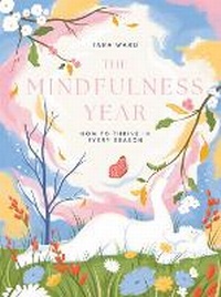 Enlarge image Cover: The Mindfulness Year - Quadrille Publishing Ltd