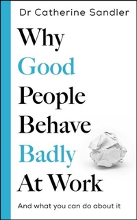 Abbildung von: Why Good People Behave Badly at Work - Leap