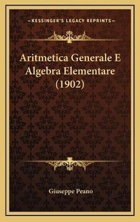 Abbildung von: Aritmetica Generale E Algebra Elementare (1902) - Kessinger Publishing