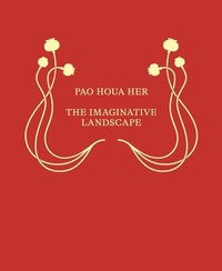Abbildung von: Pao Houa Her: The Imaginative Landscape - Inventory Press LLC