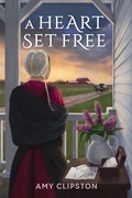 Cover: A Heart Set Free - Guideposts