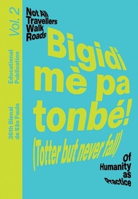 Abbildung von: Bigidi me pa tonbe! (Totter but never fall) - New York Consolidated