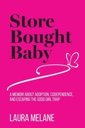 Cover: Store Bought Baby - Peacock Proud Press
