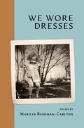 Cover: We Wore Dresses - By Common Consent Press