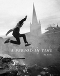 Cover: A Period in Time - Briscoe Ctr for Amer History Ut-Austin