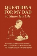 Cover: Questions for My Dad to Share His Life - Aria Capri International Inc.