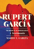 Cover: Rupert Garcia - Rutgers University Press