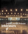 Cover: Gaelle Lauriot-Prevost: Architecture Interiors - Editions Dilecta