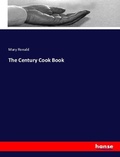 Cover: The Century Cook Book - Hansebooks