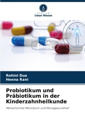 Cover: Probiotikum und Praebiotikum in der Kinderzahnheilkunde - Verlag Unser Wissen