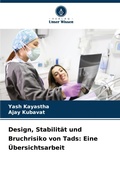 Cover: Design, Stabilitaet und Bruchrisiko von Tads - Verlag Unser Wissen