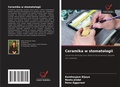 Cover: Ceramika w stomatologii - Wydawnictwo Nasza Wiedza