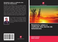 Enlarge image Cover: Relatorio sobre a radiacao das torres de telemoveis - Edições Nosso Conhecimento