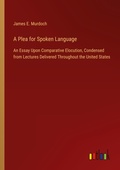Cover: A Plea for Spoken Language - Outlook Verlag