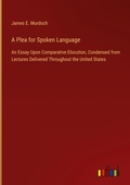 Cover: A Plea for Spoken Language - Outlook Verlag