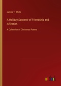 Cover: A Holiday Souvenir of Friendship and Affection - Outlook Verlag