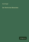 Cover: Der Werth des Menschen - Antigonos Verlag